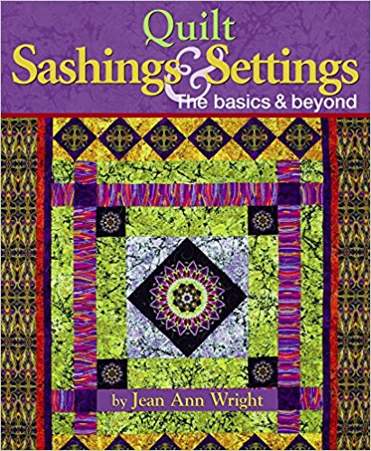 QUILT SASHINGS & SETTINGS JAW52795 Book Jean Ann Wright Landauer Pub