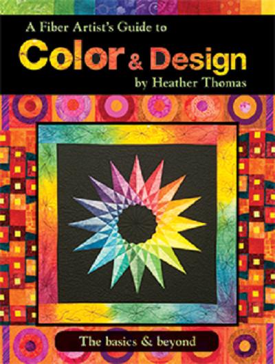 A FIBER ARTISTS GUIDE TO COLOR & DESIGN 52995 Book Heather Thomas