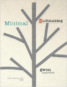 MINIMAL QUILTMAKING AQS1546 Gwen Marston AQS