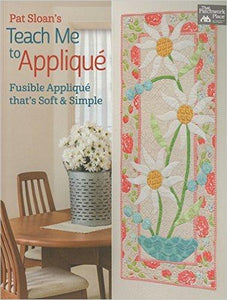 TEACH ME TO APPLIQUE B1284 Pat Sloan Patchwoork Place