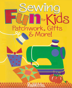 SEWING FUN FOR KIDS 204103 Book Linda Milligan and Nancy Smith C&T Publishing